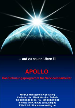 ... auf zu neuen Ufern !!! APOLLO Das Schulungsprogramm für Servicemitarbeiter