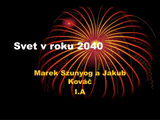 Svet v roku 2040