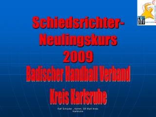 Schiedsrichter-Neulingskurs 2009