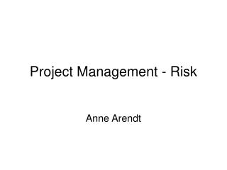 Project Management - Risk