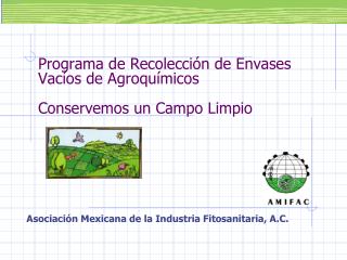 Programa de Recolección de Envases Vacíos de Agroquímicos Conservemos un Campo Limpio