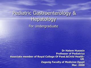 Pediatric Gastroenterology &amp; Hepatology For Undergraduate