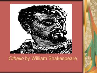 Othello by William Shakespeare