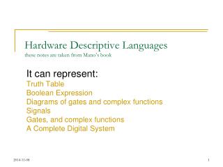 Hardware Descriptive Languages these notes are taken from Mano’s book