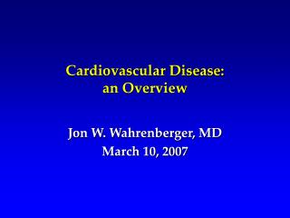 Cardiovascular Disease: an Overview