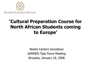 ‘Cultural Preparation Course for North African Students coming to Europe’