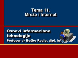 Tema 11 . Mreže i Internet
