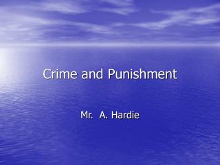 Crime and Punishment