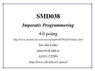 SMD038 Imperativ Programmering 4.0 poäng