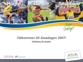 Välkommen till Ateadagen 2007!