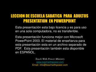 Esta presentación esta bajo licencia y es para uso en una sola computadora, no es transferible.