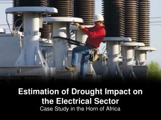 Estimation of Drought Impact on the Electrical Sector