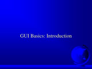 GUI Basics: Introduction