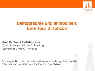 Demographie und Immobilien: Eine Tour d´Horizon