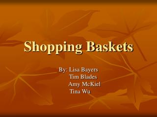 Shopping Baskets