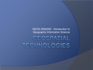 GEOG 350&amp;550 - Introduction to Geographic Information Science