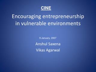 Encouraging entrepreneurship in vulnerable environments