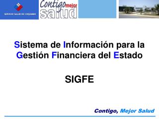 S istema de I nformación para la G estión F inanciera del E stado