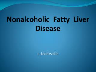 Nonalcoholic Fatty Liver Disease