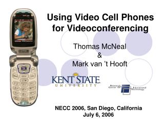 Using Video Cell Phones for Videoconferencing