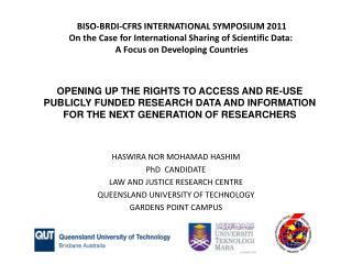HASWIRA NOR MOHAMAD HASHIM PhD CANDIDATE LAW AND JUSTICE RESEARCH CENTRE