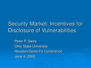 Security Market: Incentives for Disclosure of Vulnerabilities