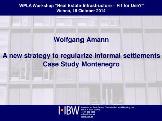 Wolfgang Amann A new strategy to regularize informal settlements Case Study Montenegro