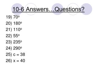 10-6 Answers…Questions?