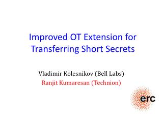 Improved OT Extension for Transferring Short Secrets