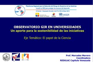 OBSERVATORIO GIR EN UNIVERSIDADES Un aporte para la sostenibilidad de las iniciativas