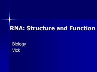 RNA: Structure and Function