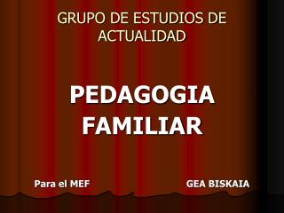 GRUPO DE ESTUDIOS DE ACTUALIDAD