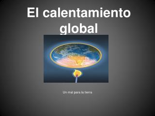 El calentamiento global