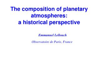 The composition of planetary atmospheres: a historical perspective