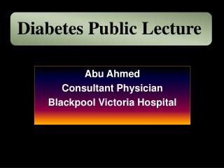 Abu Ahmed Consultant Physician Blackpool Victoria Hospital