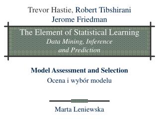 The Element of Statistical Learning Data Mining, Inference and Prediction