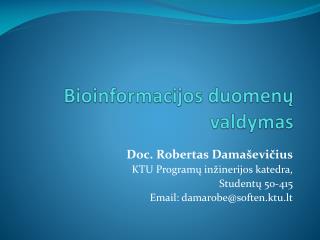 Bioinformacijos duomenų valdymas