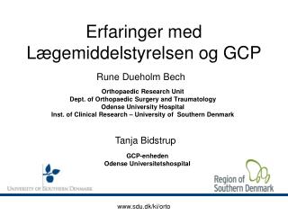 Erfaringer med Lægemiddelstyrelsen og GCP