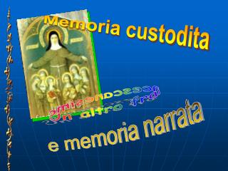 Memoria custodita