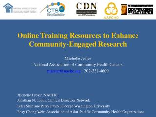 Online Training Resources to Enhance Community-Engaged Research Michelle Jester