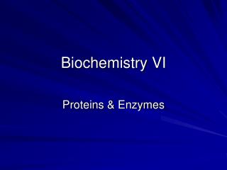 Biochemistry VI