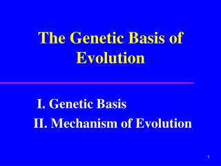 The Genetic Basis of Evolution