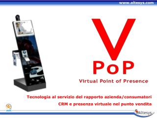 Tecnologia al servizio del rapporto azienda/consumatori CRM e presenza virtuale nel punto vendita