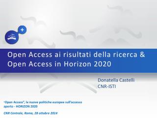 Open Access ai risultati della ricerca &amp; Open Access in Horizon 2020