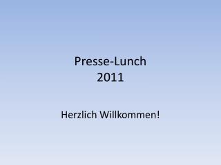 Presse-Lunch 2011