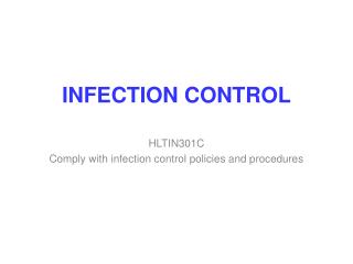 INFECTION CONTROL