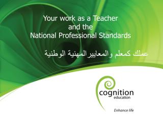 Your work as a Teacher and the National Professional Standards