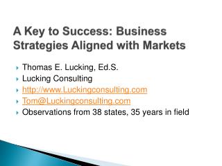 A Key to Success: Business Strategies Aligned with Markets