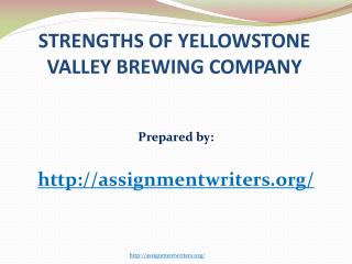 Strengths of Yellowstone Valley Brewing Company