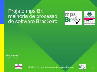 Projeto mps Br: melhoria de processo do software Brasileiro